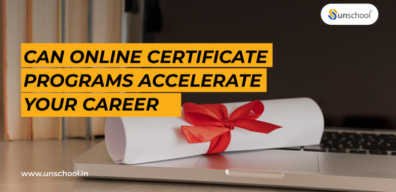 Online Certificate Programs Accelerate Your Career