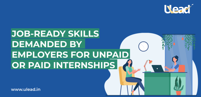 Job-Ready Skills For Employers Unpaid Or Paid Internships