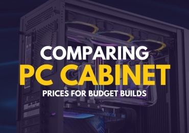 COMPARING PC CABINET PRICES FOR BUDGET BUILDS