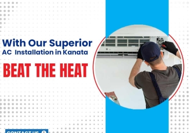 With Our Superior AC Installation in Kanata, Beat the Heat