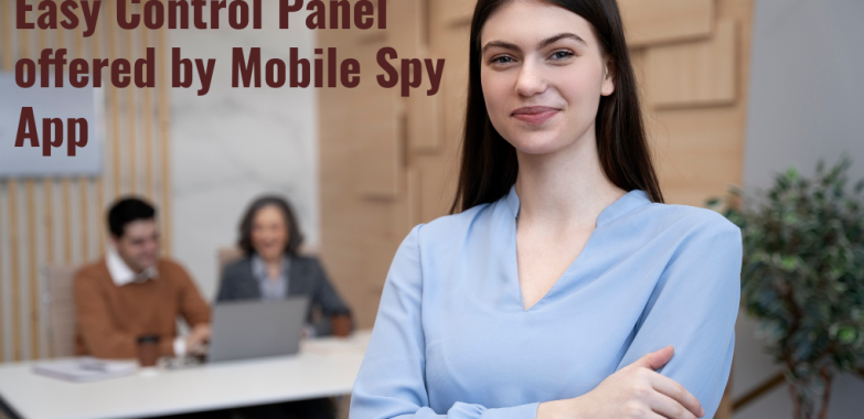 Easy Control Panel offered by Mobile Spy App