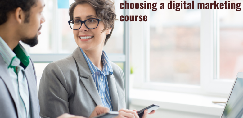 Few additional tips for choosing a digital marketing course